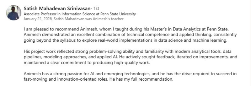 Recommendation from Satish Mahadevan Srinivasan, Associate Professor at Penn State